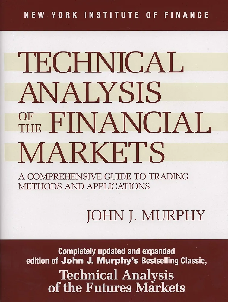 Technical Analysis of the Financial Markets 