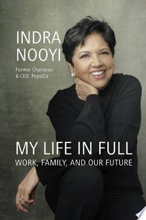 My Life In Full: Work, Family And Our Future