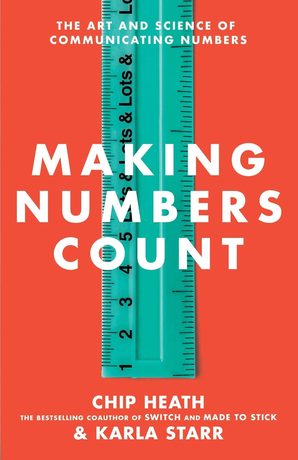 Making Numbers Count: The Art And Science Of Communicating Numbers