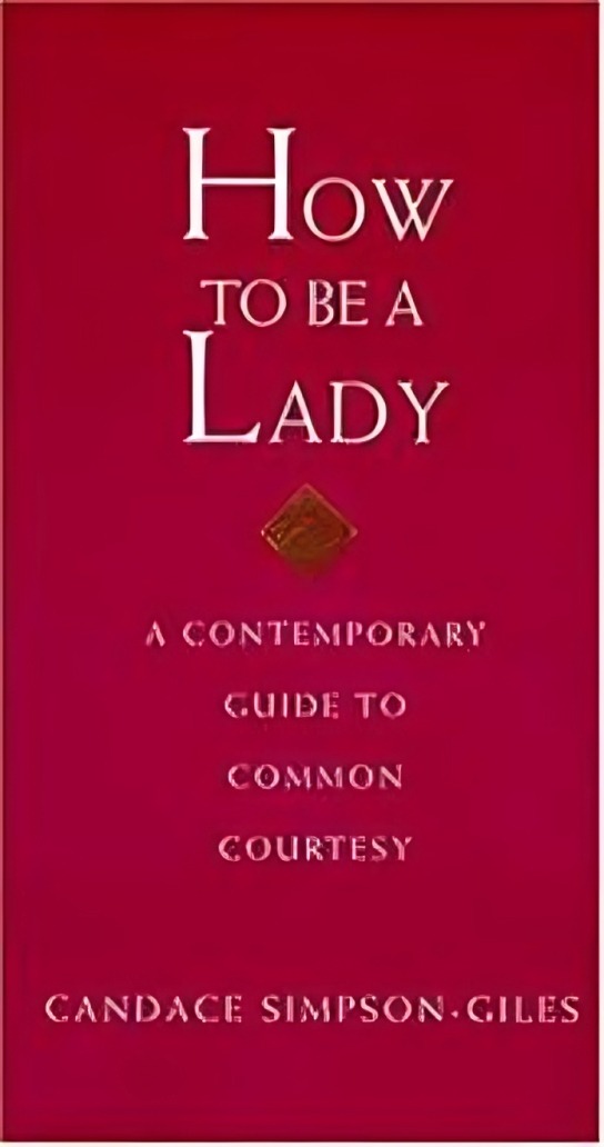 How To Be A Lady