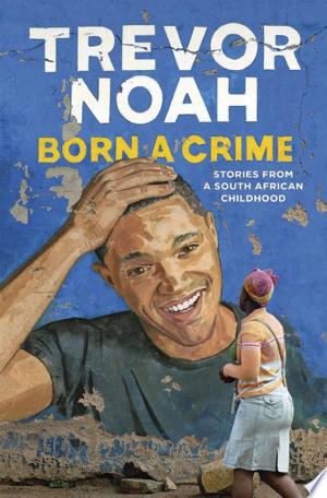 Born A Crime