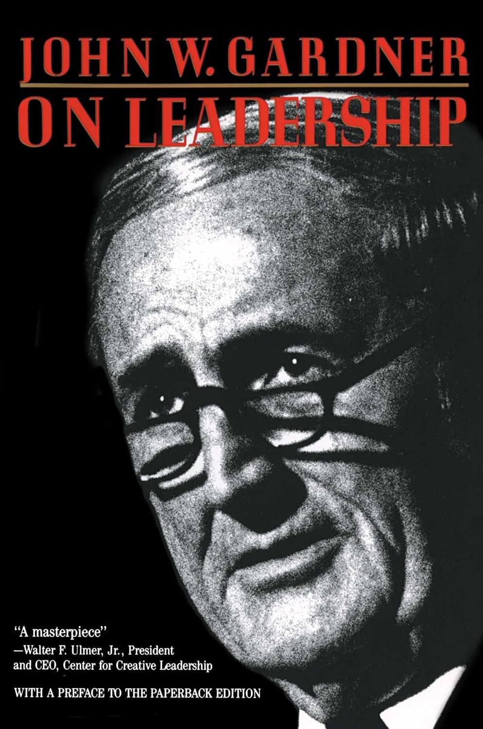 John W. Gardner On Leadership